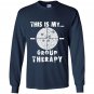Shooting is my group therapy gun support funny Long Sleeve