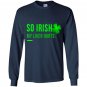 So irish my liver hurts lucky leaf patricks day Long Sleeve