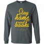 Stay home and read books reading lover Long Sleeve