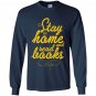 Stay home and read books reading lover Long Sleeve