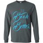 The book was better reading lover Long Sleeve