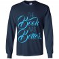 The book was better reading lover Long Sleeve