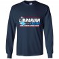 The librarian party make america read again hot Long Sleeve