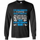Type one diabetes mom Long Sleeve