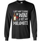 Wine and alaskan malamute for funny dog mom gift Long Sleeve