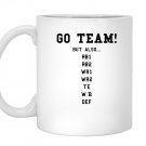 Fantasy football funny go team but also Mug White