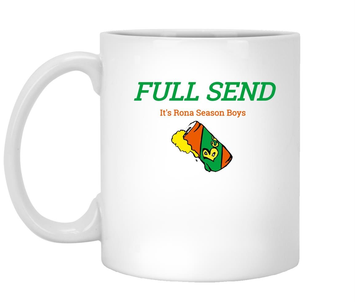Full send rona season boys Mug White