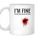 Im fine my wife has an oil for this funny essential Mug White