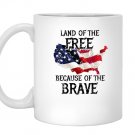 Land of the free because of the brave Mug White