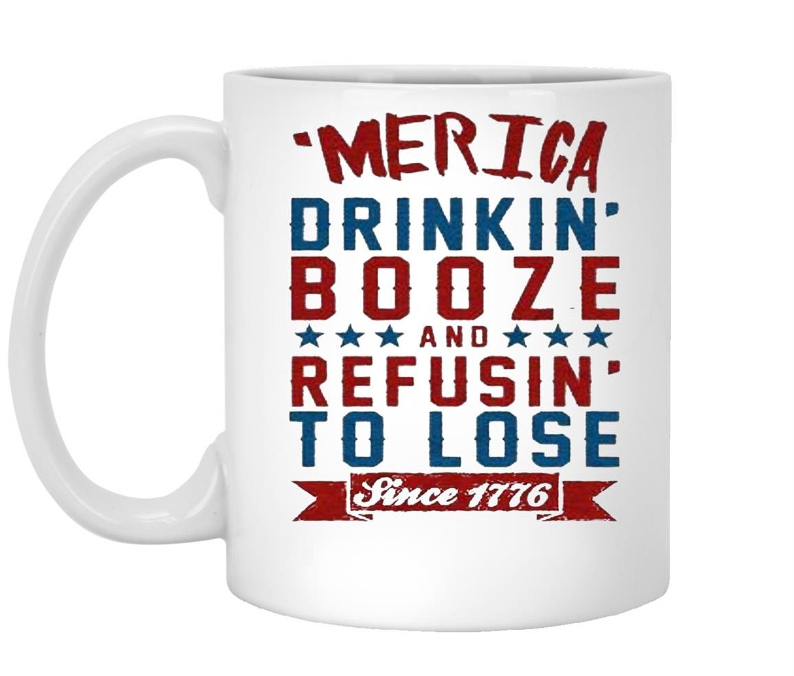 Merica drinkin booze and refusing to lose Mug White