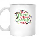 My favorite color is christmas lights christmas Mug White
