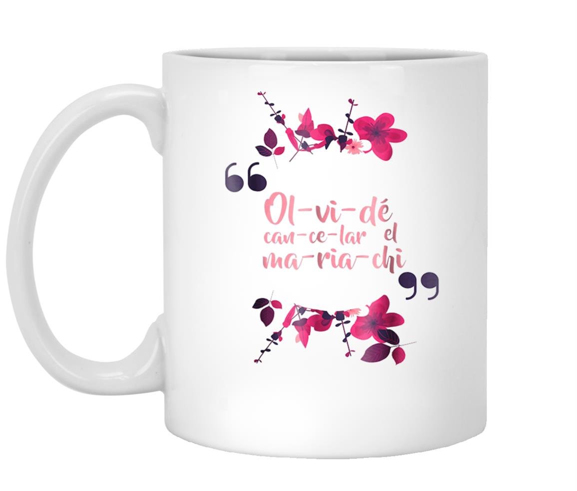 Olvide cancelar el mariachisaludame al cacas Mug White