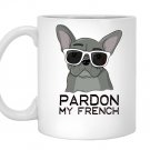 Pardon my frenchfrench bulldog with sunglasses Mug White