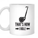 Hee thats how i roll funny segway Mug White