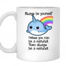 The always be a narwhal Mug White