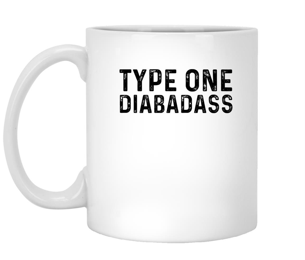 Type one diabadass funny awareness diabetes Mug White