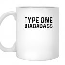 Type one diabadass funny awareness diabetes Mug White