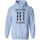 Do the floss dance instructional Hoodie