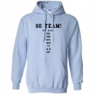 Fantasy football funny go team but also Hoodie