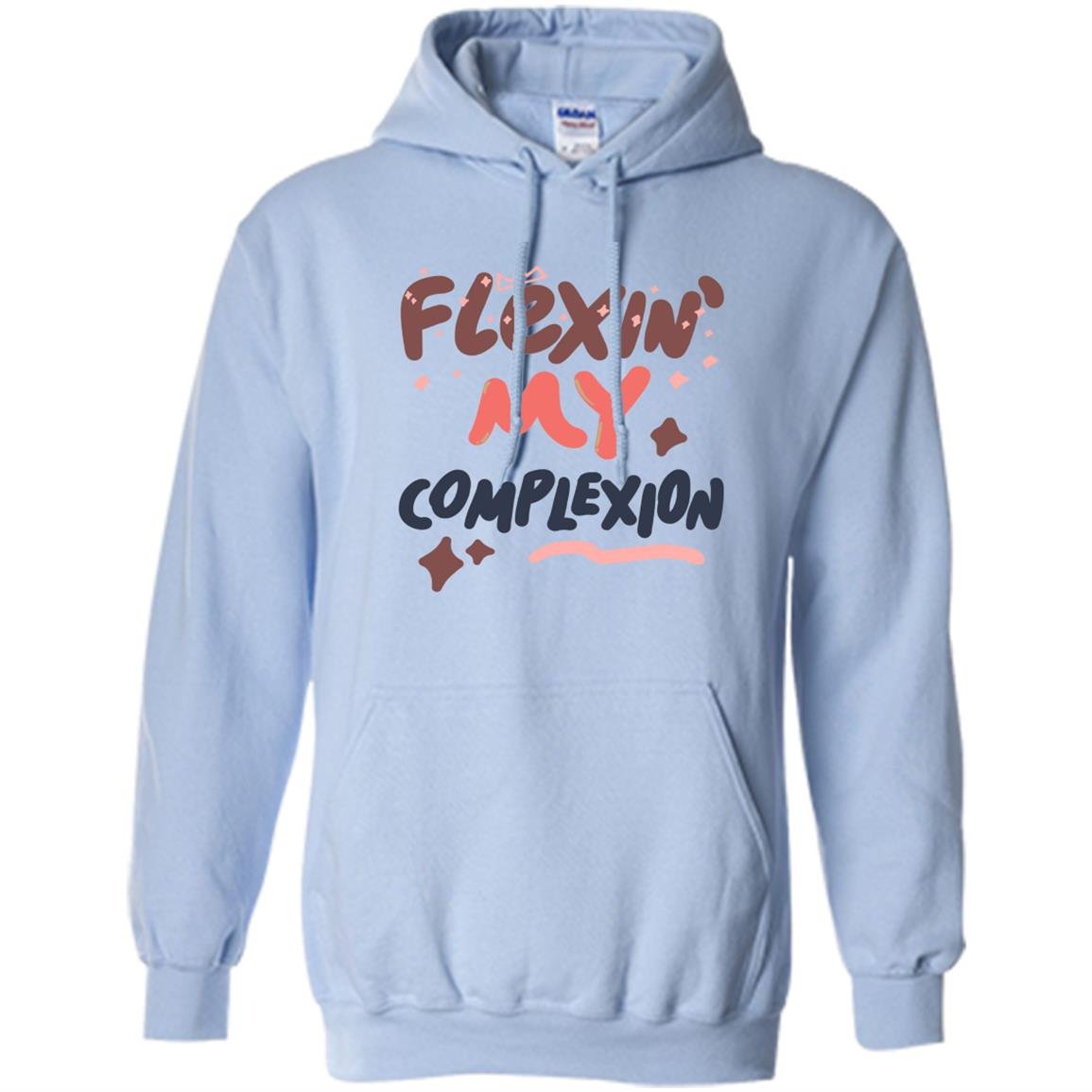 Flexin my complexion melanin poppin magic Hoodie