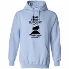 I had brain surgery whats your excuse Hoodie