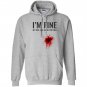 Im fine my wife has an oil for this funny essential Hoodie