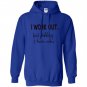 I work out just kidding i bake cakes for bakers Hoodie