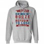 Merica drinkin booze and refusing to lose Hoodie
