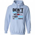 Nurse funny i get paid to stab people phlebotomist Hoodie