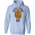 Taters gonna tate potato Hoodie