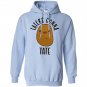 Taters gonna tate potato Hoodie