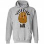 Taters gonna tate potato Hoodie