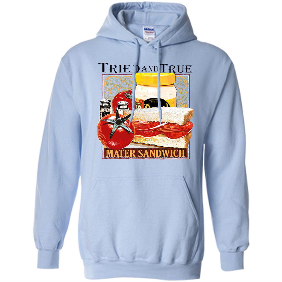 Tried and true mater sandwich Hoodie