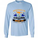 Australia is calling and i must go mountain Long Sleeve