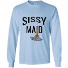 Bdsm sissy maid naughty daddy submissive kink Long Sleeve