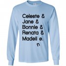 Big little lies Long Sleeve