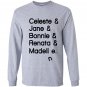 Big little lies Long Sleeve
