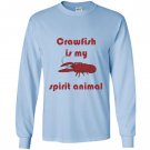 Crawfish is my spirit animal funny louisiana cajun Long Sleeve