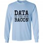 Data analytics funny science programmer nerdy gift Long Sleeve