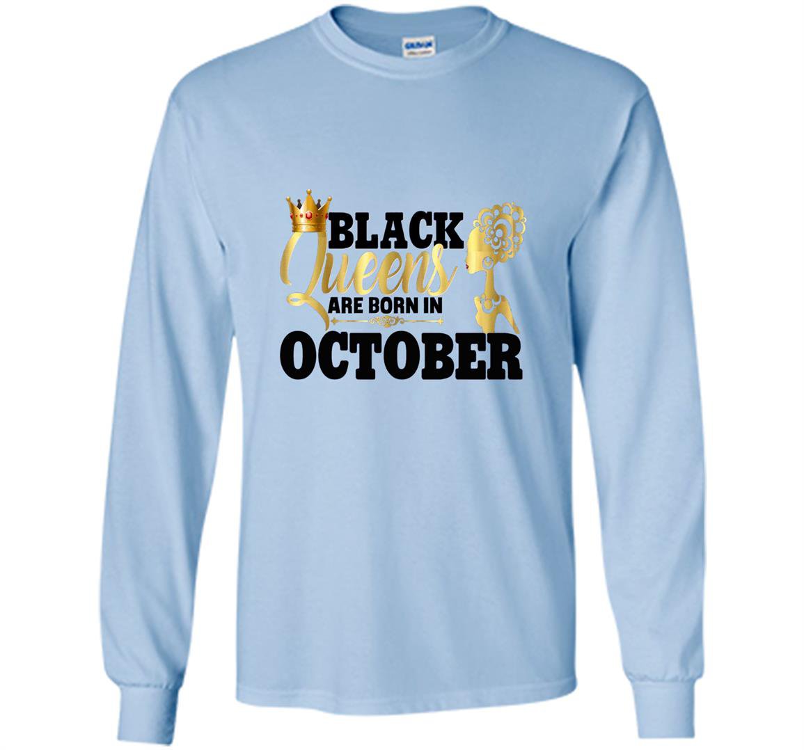 Diva queens october birthday gift melanin Long Sleeve