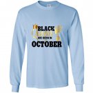 Diva queens october birthday gift melanin Long Sleeve