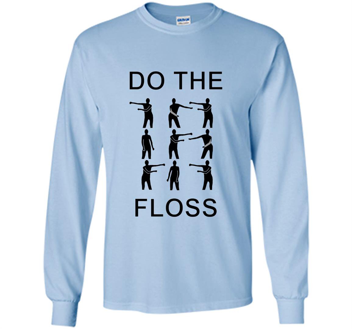 Do the floss dance instructional Long Sleeve