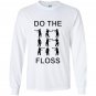 Do the floss dance instructional Long Sleeve