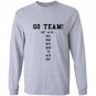 Fantasy football funny go team but also Long Sleeve