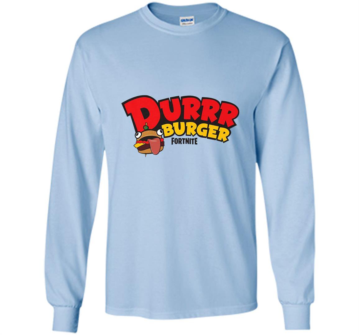 Fortnite durrr burger Long Sleeve