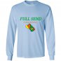 Full send rona season boys Long Sleeve