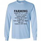 Funny farming gift farmer the art of losing money Long Sleeve