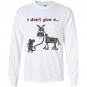 I dont give a rats ass Long Sleeve