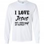 I love jesus but i cuss at cattle Long Sleeve