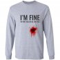 Im fine my wife has an oil for this funny essential Long Sleeve